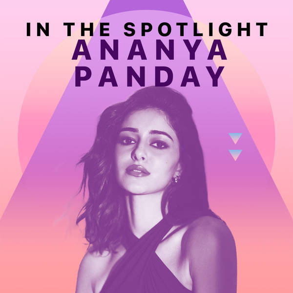 In the Spotlight - Ananya Panday