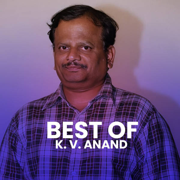 Best Of K. V. Anand