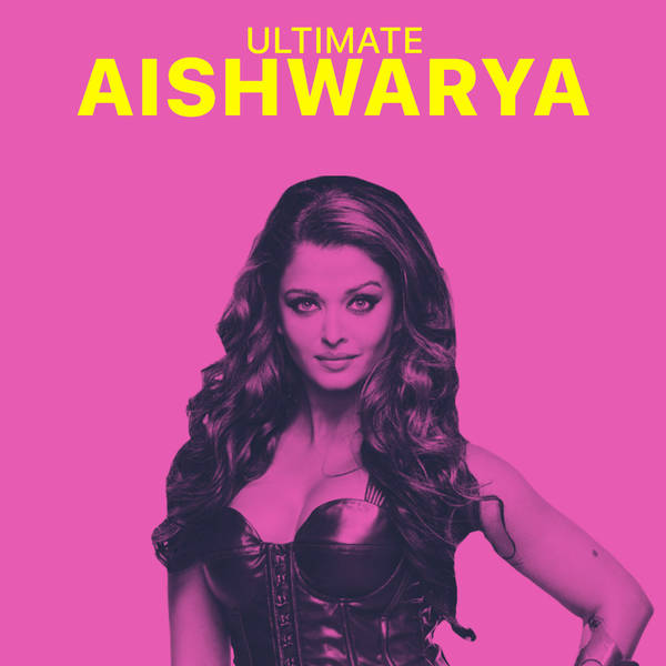 Ultimate Aishwarya Rai Bachchan