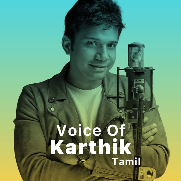 Voice of Karthik - Tamil