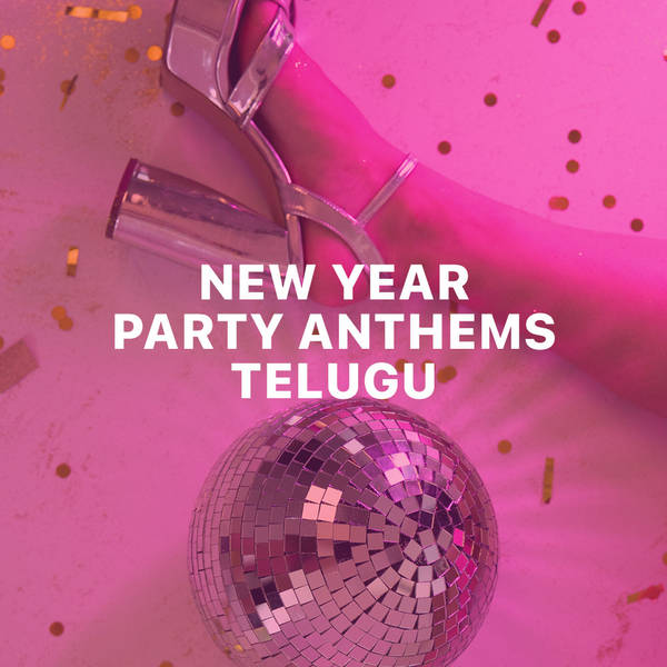 New Year Party Anthems - Telugu