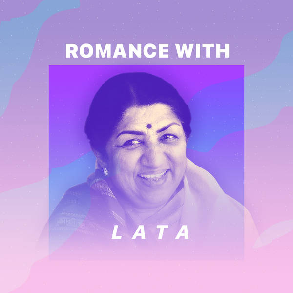 Romance with Lata